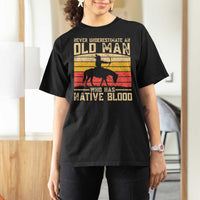 Funny Native American T Shirt For Women Never Underestimate An Old Man Native American - Wonder Print Shop