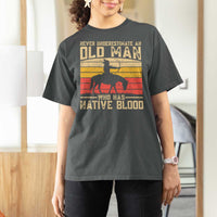 Funny Native American T Shirt For Women Never Underestimate An Old Man Native American - Wonder Print Shop