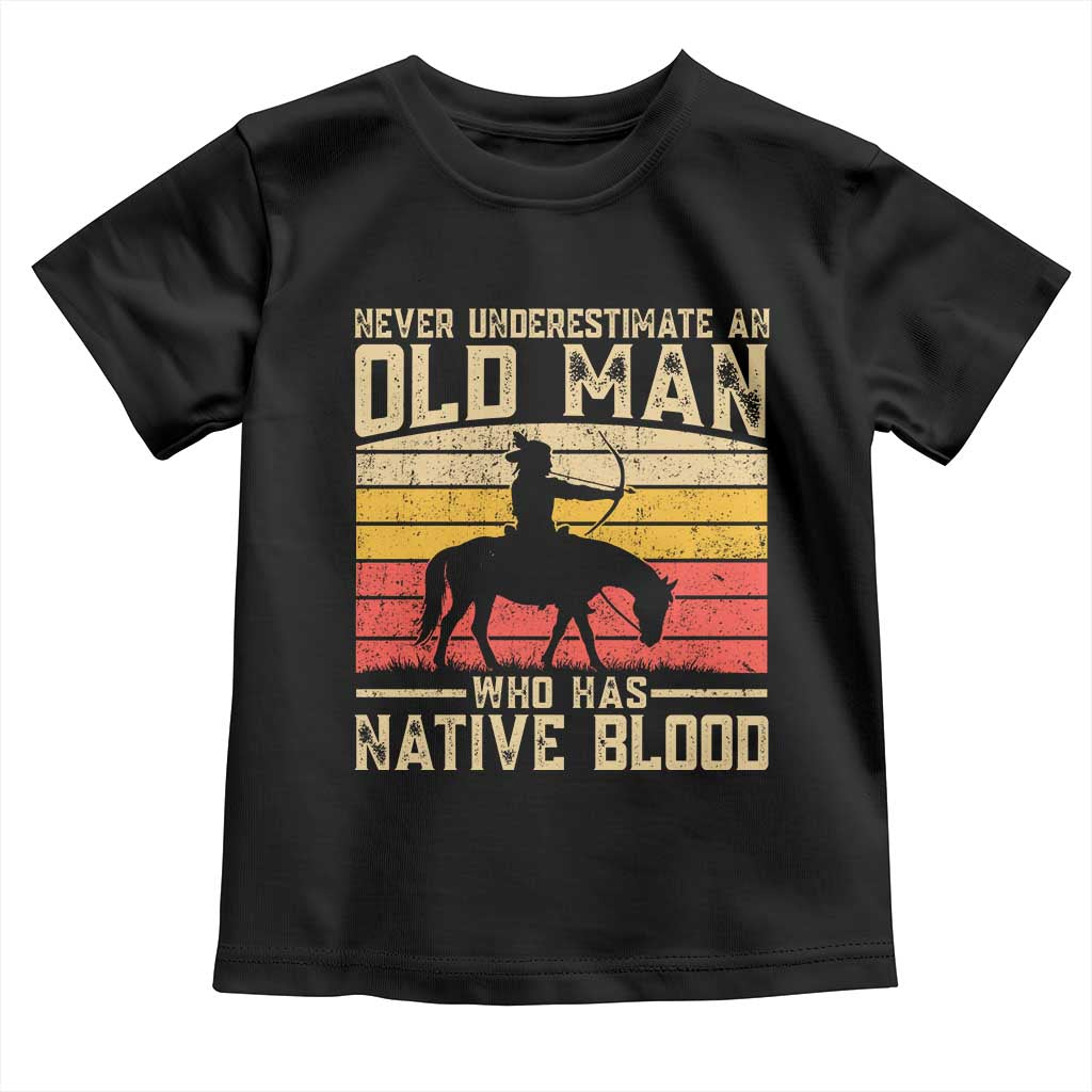 Funny Native American Toddler T Shirt Never Underestimate An Old Man Native American - Wonder Print Shop