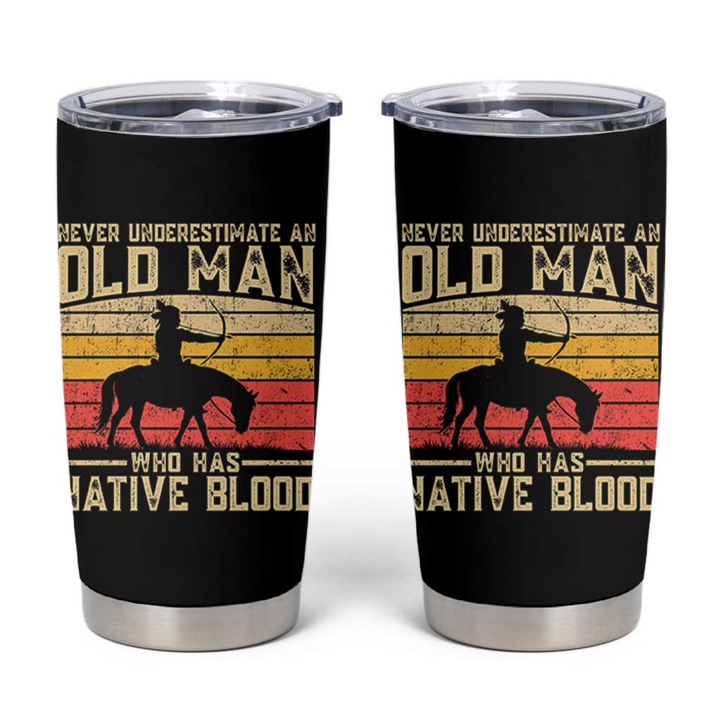 Funny Native American Tumbler Cup Never Underestimate An Old Man Native American - Wonder Print Shop