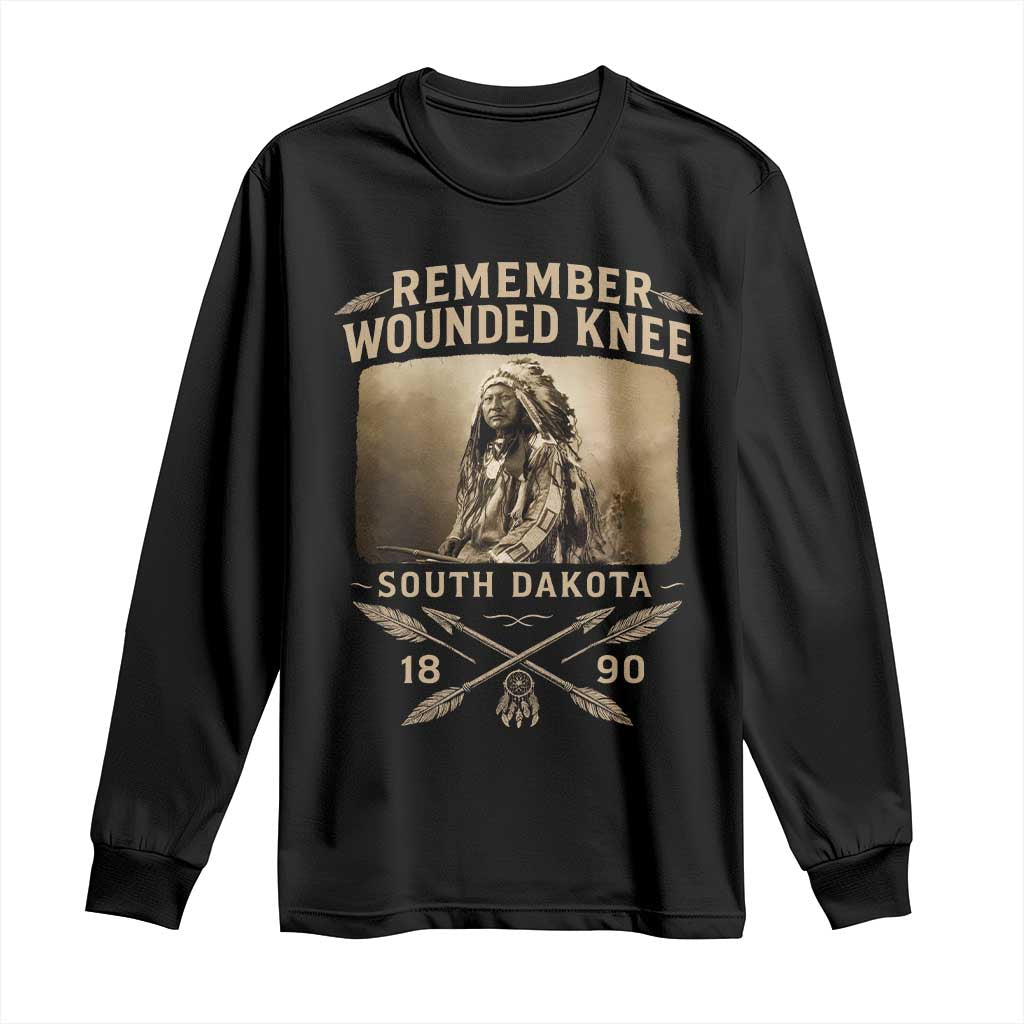 Remember Wounded Knee Long Sleeve Shirt Spotted Elk Lakota Sioux Native American History - Wonder Print Shop