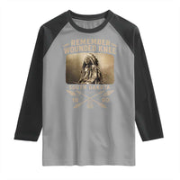 Remember Wounded Knee Raglan Shirt Spotted Elk Lakota Sioux Native American History - Wonder Print Shop