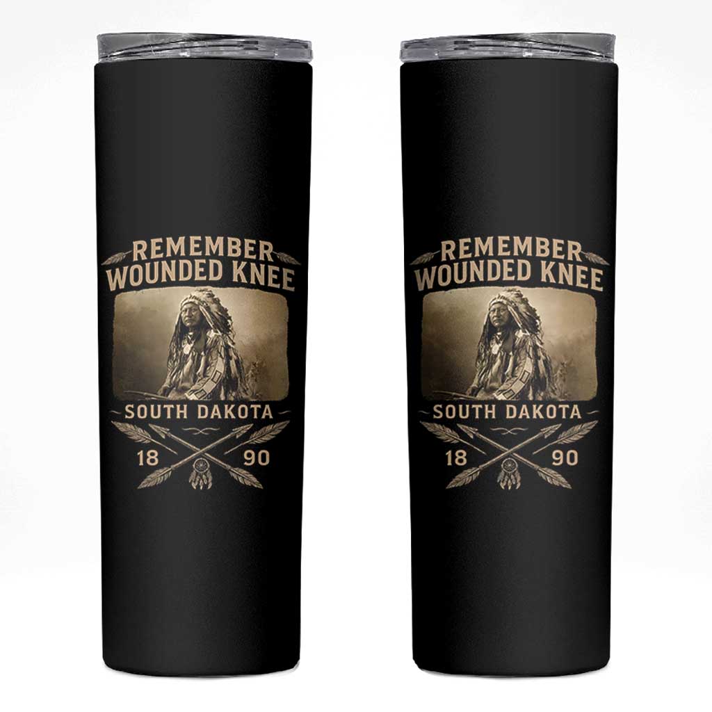 Remember Wounded Knee Skinny Tumbler Spotted Elk Lakota Sioux Native American History - Wonder Print Shop