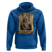 Red Cloud Hoodie Oglala Lakota Sioux Native American Chief Warrior History - Wonder Print Shop