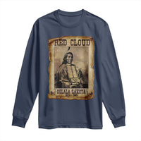 Red Cloud Long Sleeve Shirt Oglala Lakota Sioux Native American Chief Warrior History - Wonder Print Shop