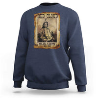 Red Cloud Sweatshirt Oglala Lakota Sioux Native American Chief Warrior History - Wonder Print Shop