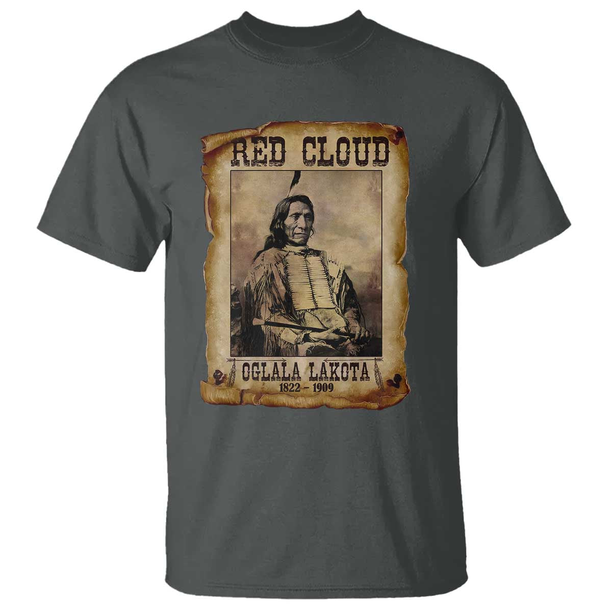 Red Cloud T Shirt Oglala Lakota Sioux Native American Chief Warrior History - Wonder Print Shop