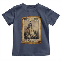 Red Cloud Toddler T Shirt Oglala Lakota Sioux Native American Chief Warrior History - Wonder Print Shop