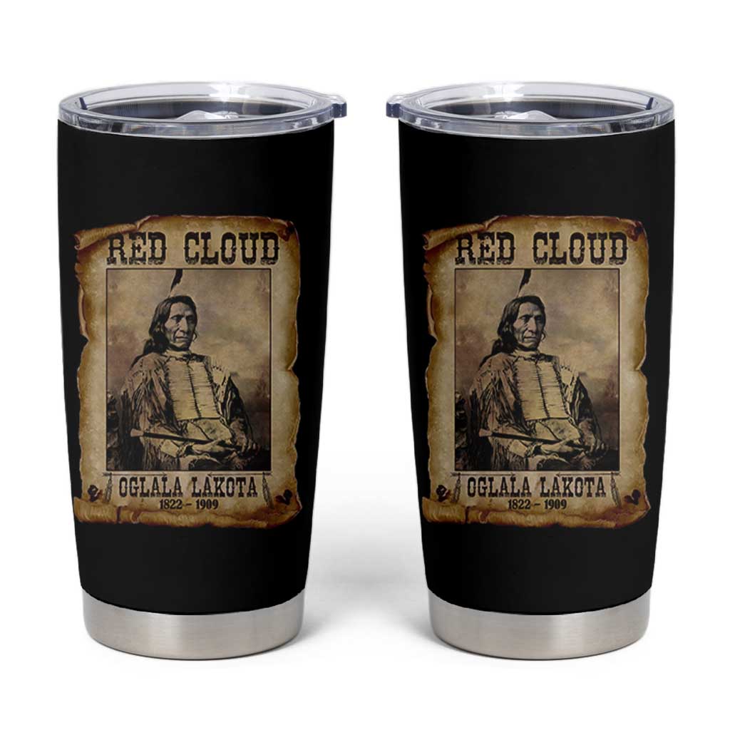 Red Cloud Tumbler Cup Oglala Lakota Sioux Native American Chief Warrior History - Wonder Print Shop