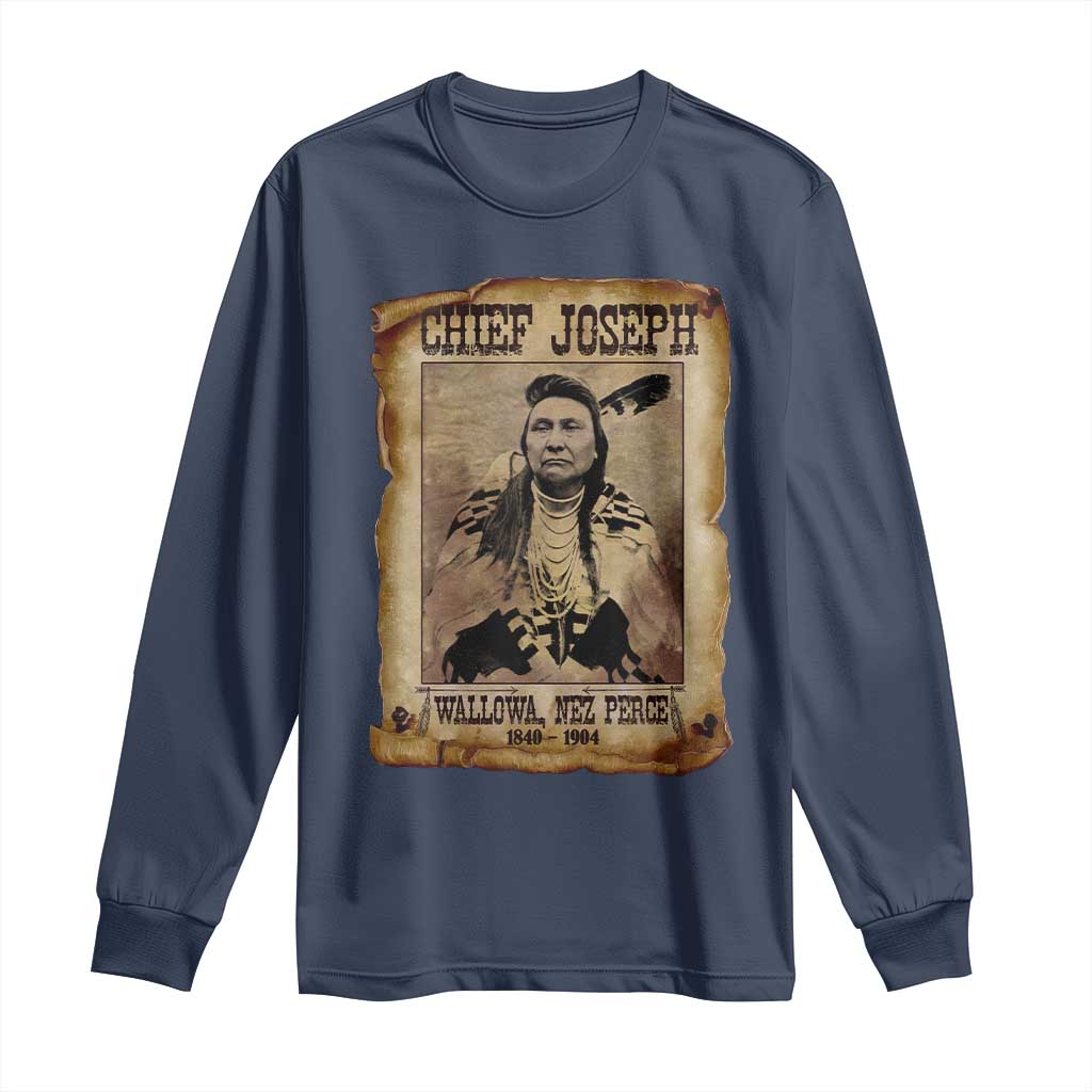 Chief Joseph Long Sleeve Shirt Wallowa Nez Perce Native American Leader History - Wonder Print Shop
