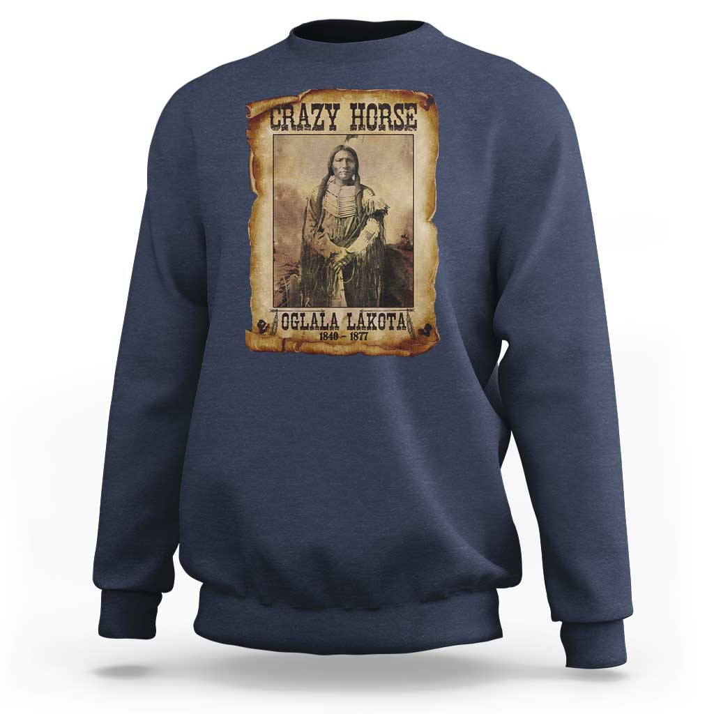 Crazy Horse Sweatshirt Legendary Oglala Sioux Lakota Leader Native American Indian - Wonder Print Shop