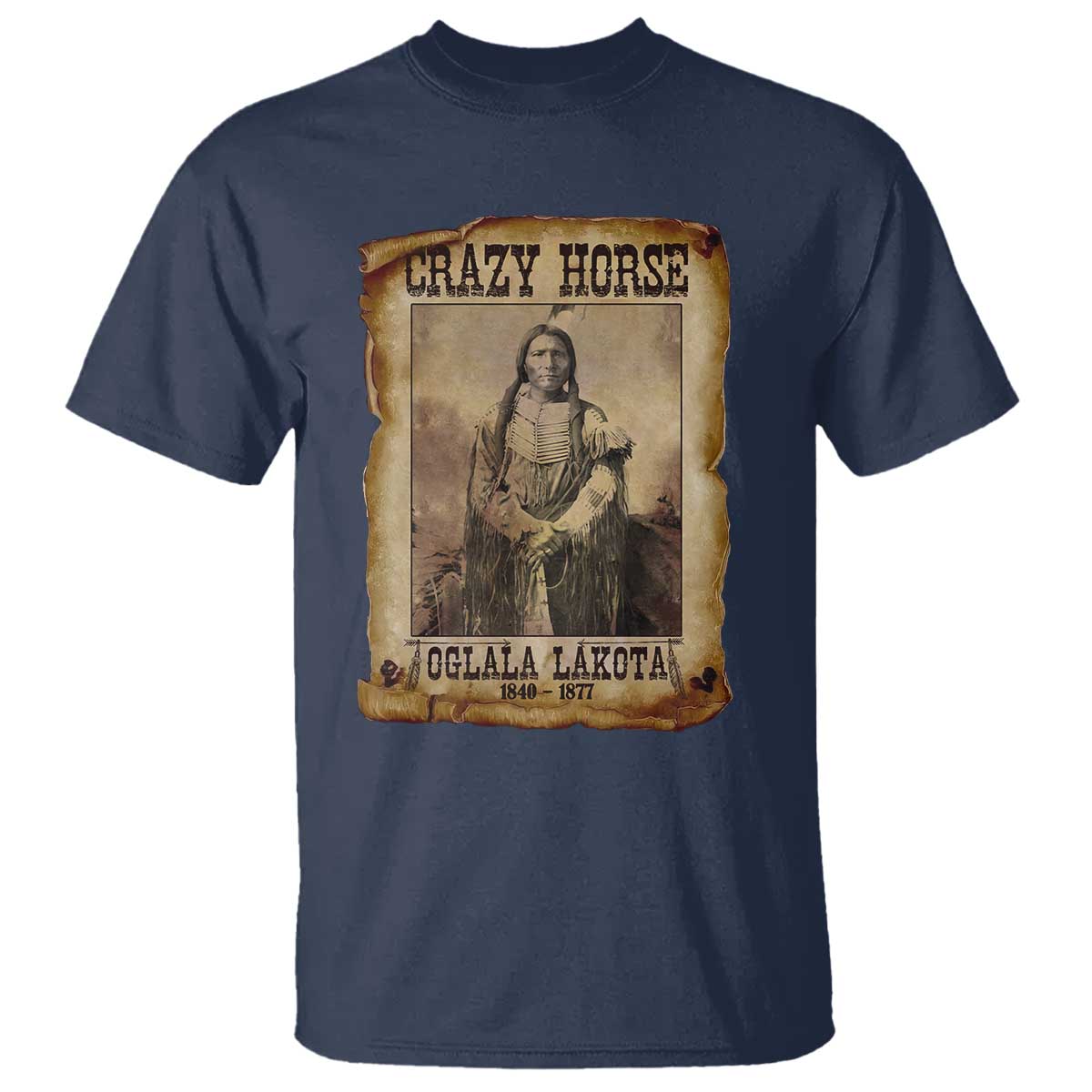 Crazy Horse T Shirt Legendary Oglala Sioux Lakota Leader Native American Indian - Wonder Print Shop