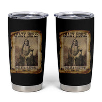 Crazy Horse Tumbler Cup Legendary Oglala Sioux Lakota Leader Native American Indian - Wonder Print Shop