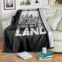 No One Is Illegal On Stolen Land Throw Blanket Native Tribe Indigenous People - Wonder Print Shop