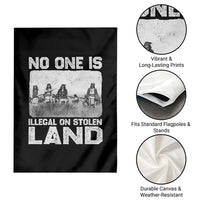 No One Is Illegal On Stolen Land Garden Flag Native Tribe Indigenous People - Wonder Print Shop