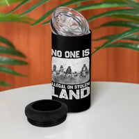 No One Is Illegal On Stolen Land 4 in 1 Can Cooler Tumbler Native Tribe Indigenous People - Wonder Print Shop