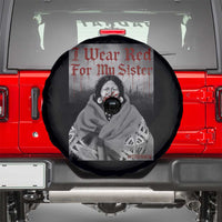 Stop MMIW Spare Tire Cover I Wear Red For My Sister Native American - Wonder Print Shop