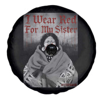 Stop MMIW Spare Tire Cover I Wear Red For My Sister Native American - Wonder Print Shop
