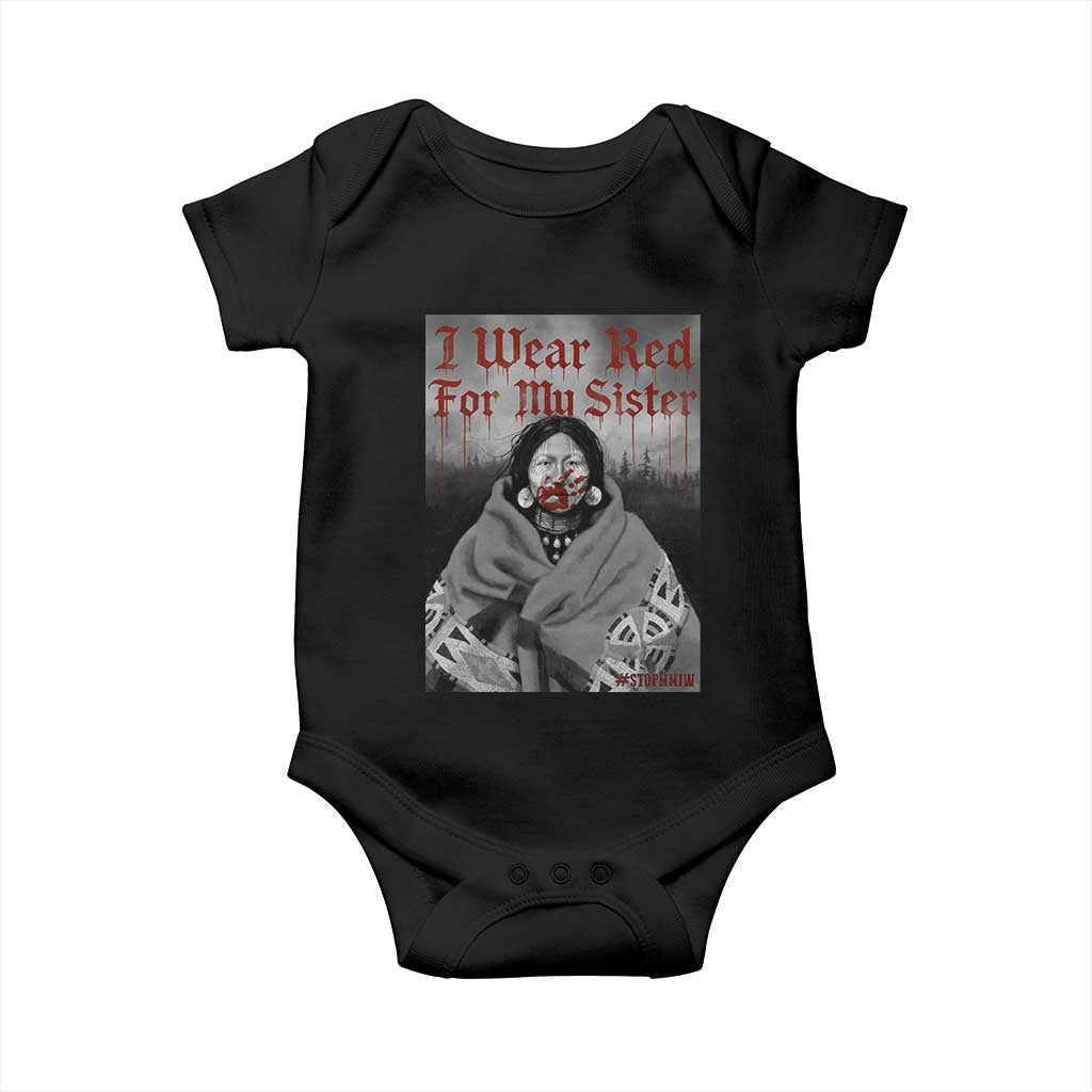 Stop MMIW Baby Onesie I Wear Red For My Sister Native American - Wonder Print Shop