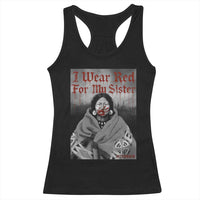 Stop MMIW Racerback Tank Top I Wear Red For My Sister Native American - Wonder Print Shop