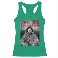 Stop MMIW Racerback Tank Top I Wear Red For My Sister Native American - Wonder Print Shop