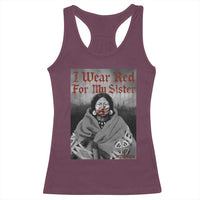 Stop MMIW Racerback Tank Top I Wear Red For My Sister Native American - Wonder Print Shop