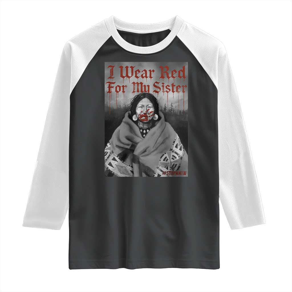 Stop MMIW Raglan Shirt I Wear Red For My Sister Native American - Wonder Print Shop