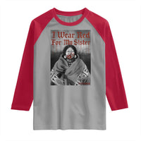 Stop MMIW Raglan Shirt I Wear Red For My Sister Native American - Wonder Print Shop