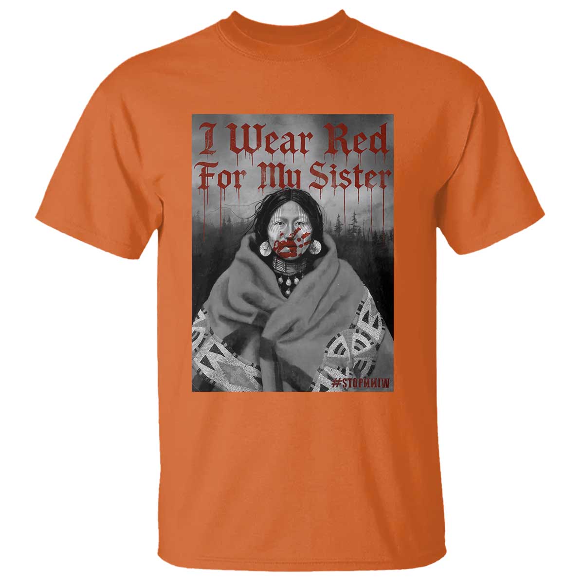 Stop MMIW T Shirt I Wear Red For My Sister Native American - Wonder Print Shop