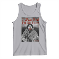 Stop MMIW Tank Top I Wear Red For My Sister Native American - Wonder Print Shop