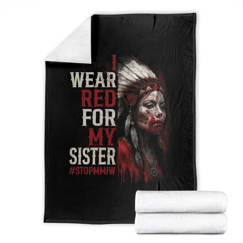 MMIW Throw Blanket I Wear Red For My Sister Native American Stop MMIW - Wonder Print Shop