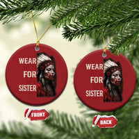 MMIW Christmas Ornament I Wear Red For My Sister Native American Stop MMIW - Wonder Print Shop