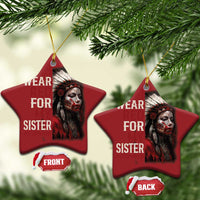 MMIW Christmas Ornament I Wear Red For My Sister Native American Stop MMIW - Wonder Print Shop
