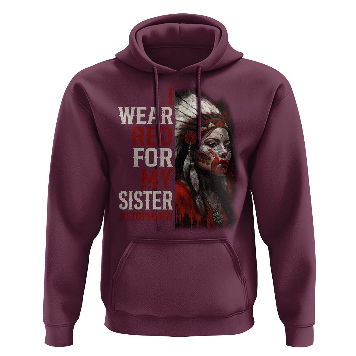 MMIW Hoodie I Wear Red For My Sister Native American Stop MMIW - Wonder Print Shop