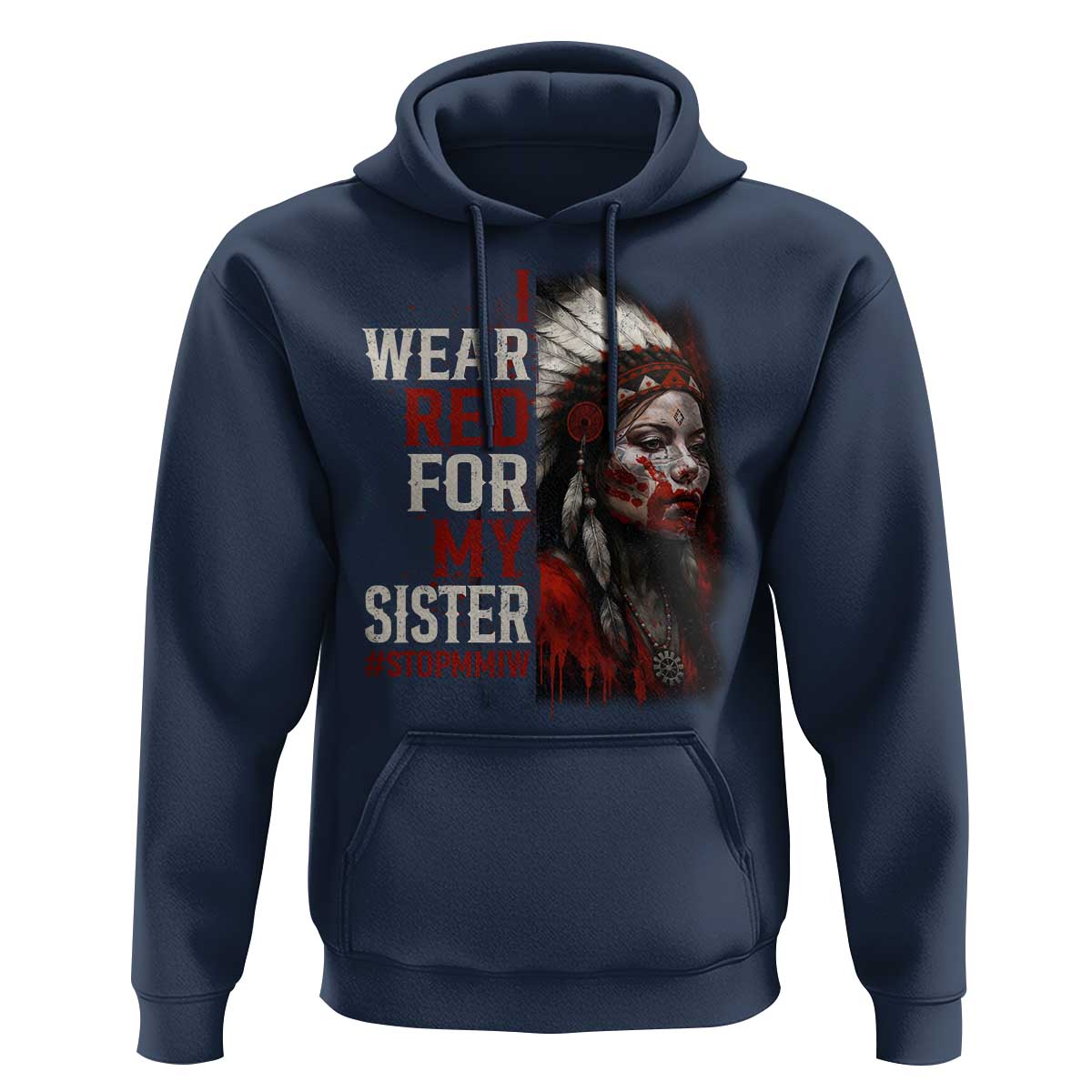 MMIW Hoodie I Wear Red For My Sister Native American Stop MMIW - Wonder Print Shop