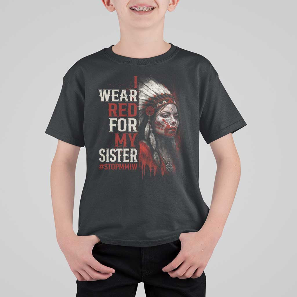 MMIW T Shirt For Kid I Wear Red For My Sister Native American Stop MMIW - Wonder Print Shop