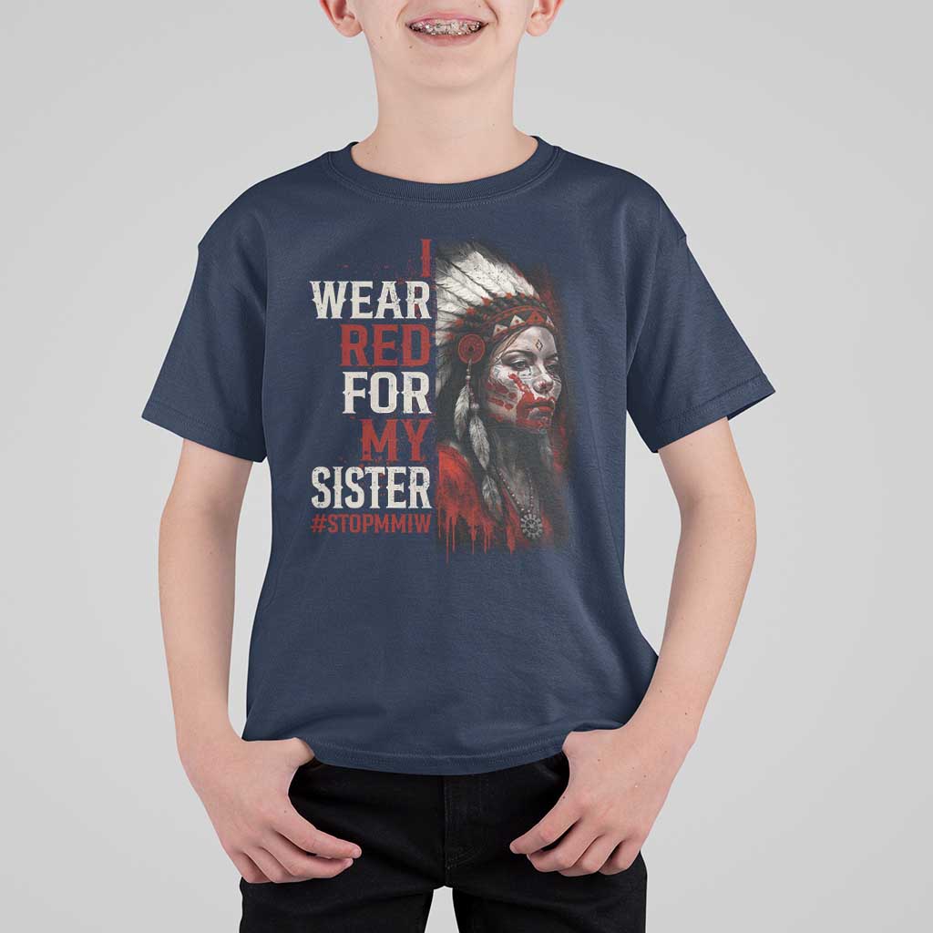 MMIW T Shirt For Kid I Wear Red For My Sister Native American Stop MMIW - Wonder Print Shop