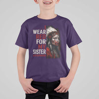 MMIW T Shirt For Kid I Wear Red For My Sister Native American Stop MMIW - Wonder Print Shop