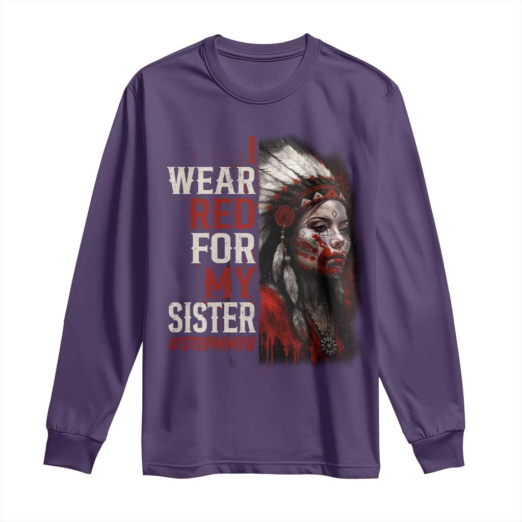 MMIW Long Sleeve Shirt I Wear Red For My Sister Native American Stop MMIW - Wonder Print Shop