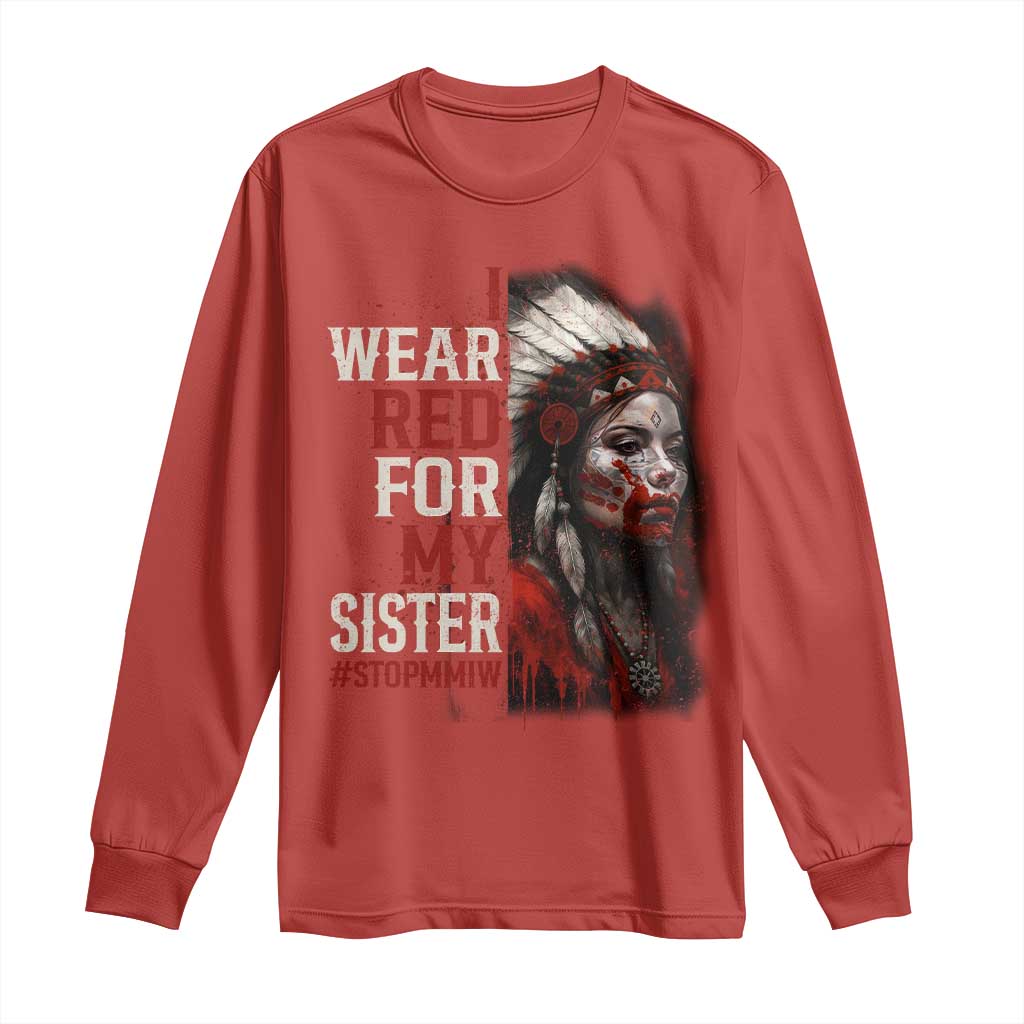 MMIW Long Sleeve Shirt I Wear Red For My Sister Native American Stop MMIW - Wonder Print Shop
