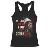 MMIW Racerback Tank Top I Wear Red For My Sister Native American Stop MMIW - Wonder Print Shop