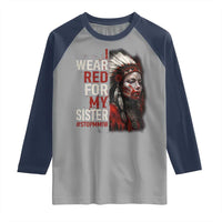 MMIW Raglan Shirt I Wear Red For My Sister Native American Stop MMIW - Wonder Print Shop