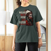 MMIW T Shirt For Women I Wear Red For My Sister Native American Stop MMIW - Wonder Print Shop