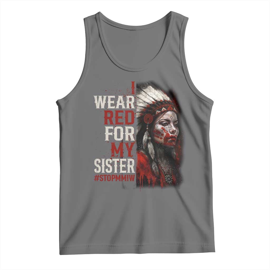 MMIW Tank Top I Wear Red For My Sister Native American Stop MMIW - Wonder Print Shop