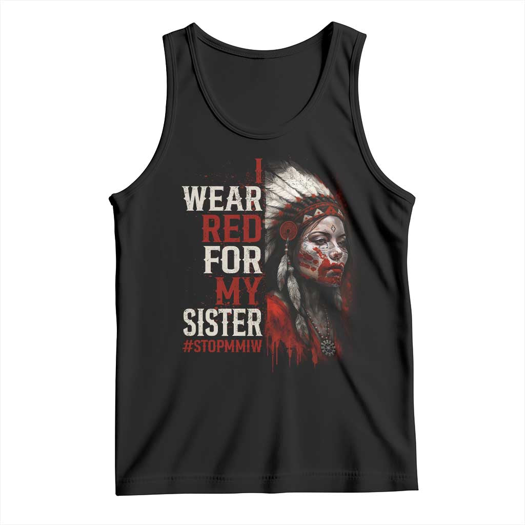 MMIW Tank Top I Wear Red For My Sister Native American Stop MMIW - Wonder Print Shop