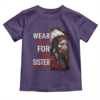 MMIW Toddler T Shirt I Wear Red For My Sister Native American Stop MMIW - Wonder Print Shop
