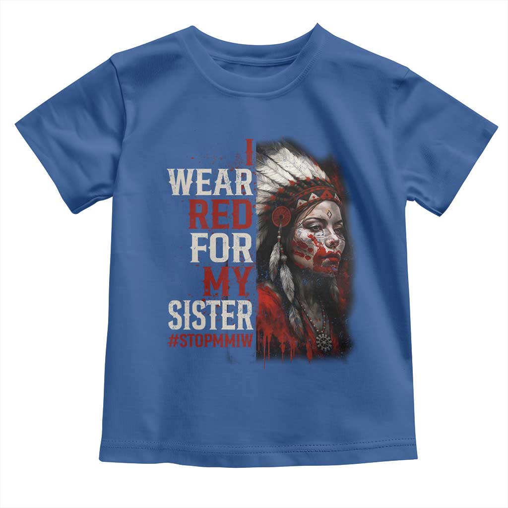 MMIW Toddler T Shirt I Wear Red For My Sister Native American Stop MMIW - Wonder Print Shop
