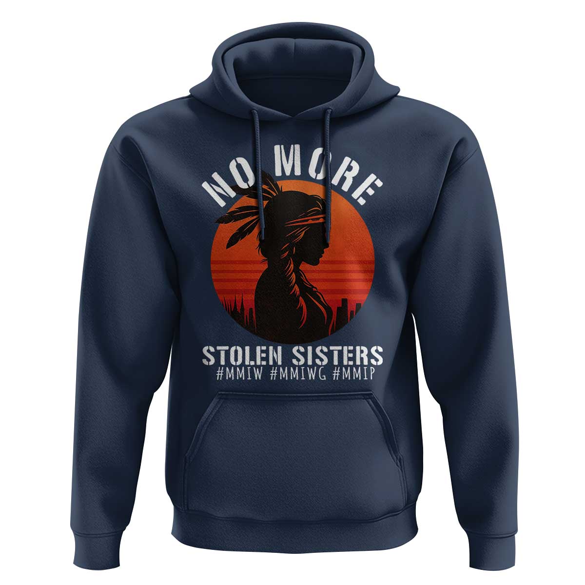 MMIW No More Stolen Sisters Hoodie American Native Indigenous Woman - Wonder Print Shop