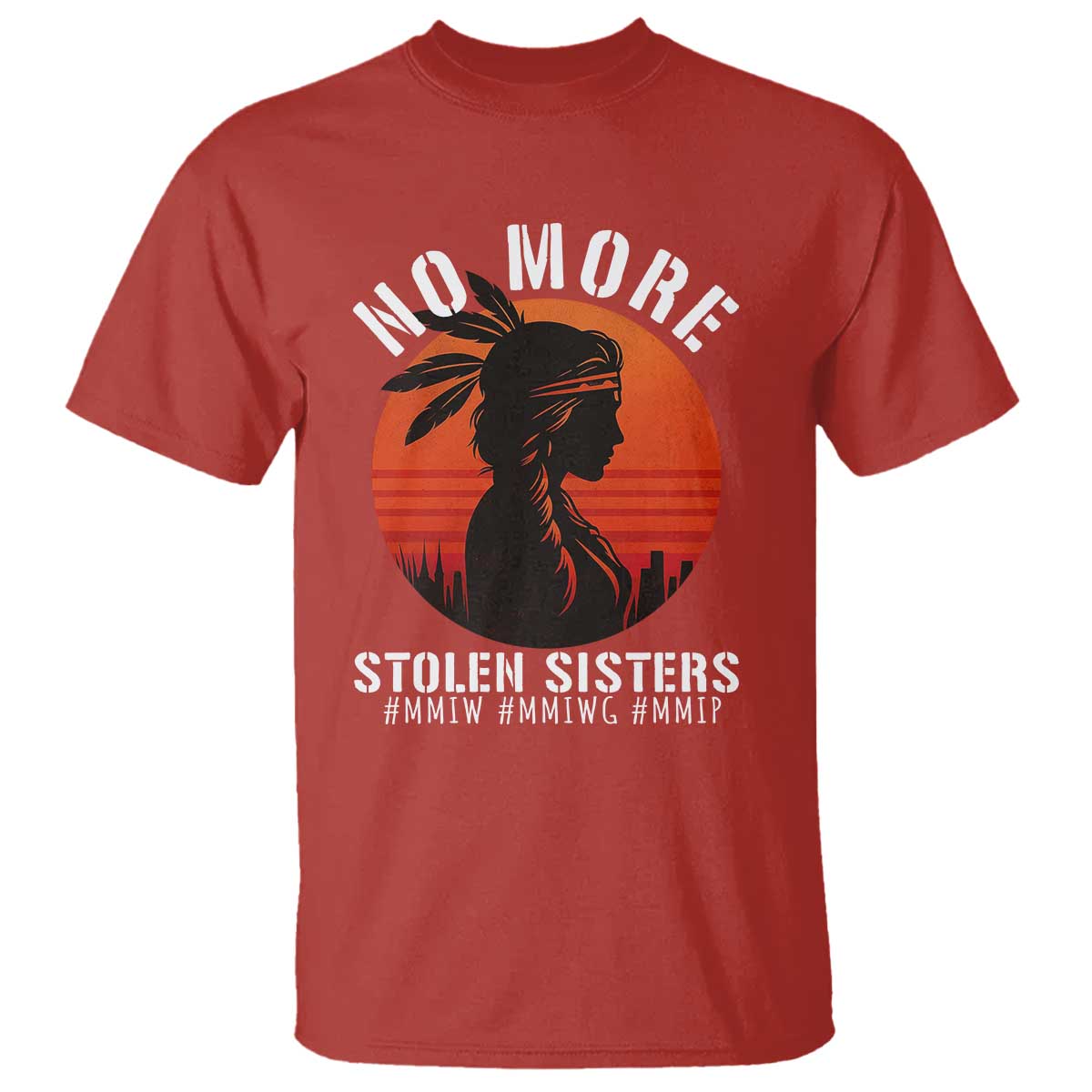 MMIW No More Stolen Sisters T Shirt American Native Indigenous Woman - Wonder Print Shop