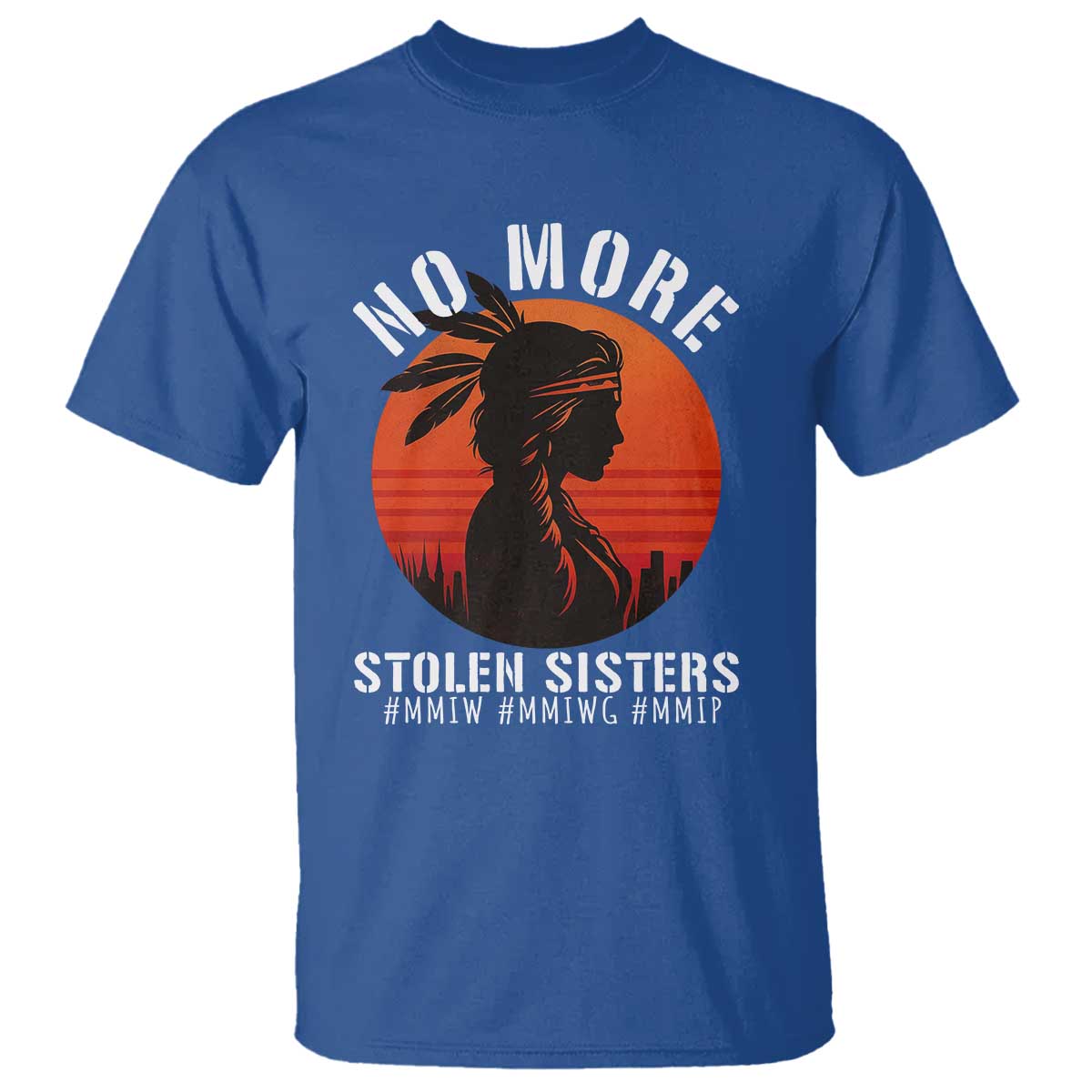 MMIW No More Stolen Sisters T Shirt American Native Indigenous Woman - Wonder Print Shop